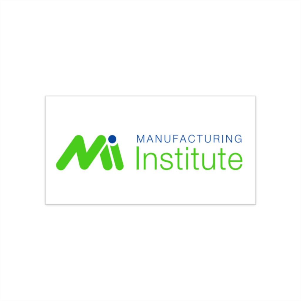 Manfacturing Institute Bumper Stickers
