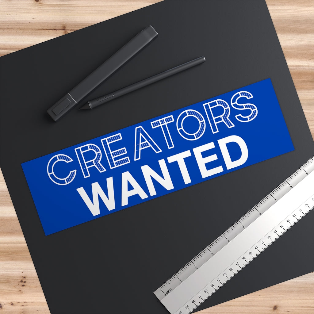 Creators Wanted Bumper Sticker