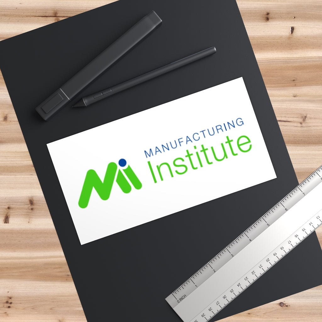 Manfacturing Institute Bumper Stickers